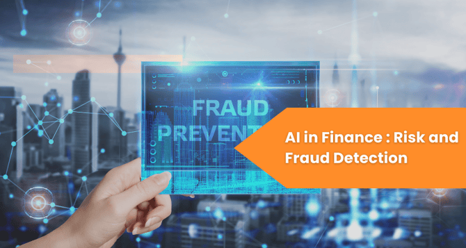  AI in Finance: Revolutionizing Risk and Fraud Detection 